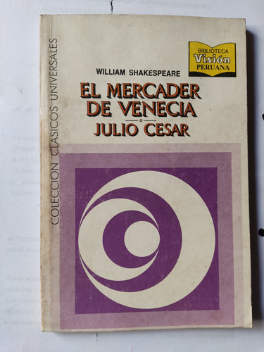 El Mercader De Venecia/ Julio César Shakespeare