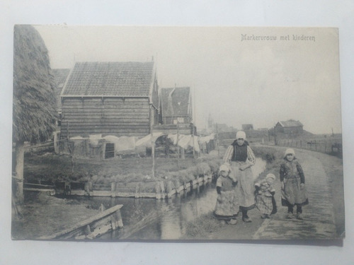 Holanda Postal Costumbres Markervrguw Met Kinderen 1910