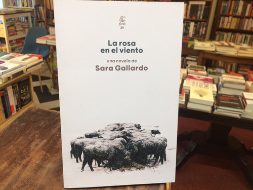 La Rosa En El Viento - Sara Gallardo