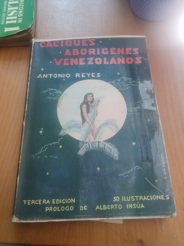 Caciques Aborigenes Venezolanos - Antonio Reyes