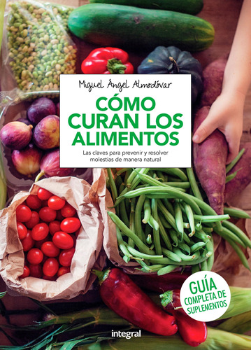 Libro Como Curan Los Alimentos - Almodovar, Miguel Angel
