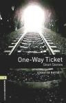 One Way Ticket Short Stories (oxford Bookworms Level 1) - B