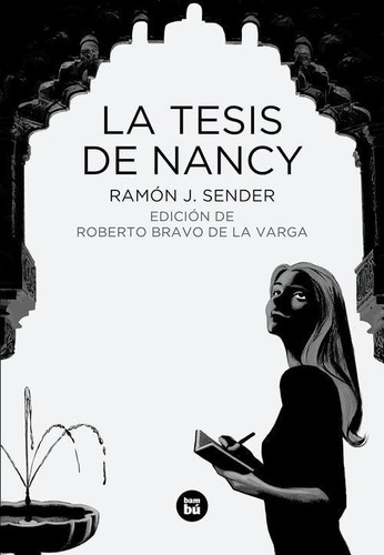 Libro: La Tesis De Nancy. Sender, Ramon J.. Bambu