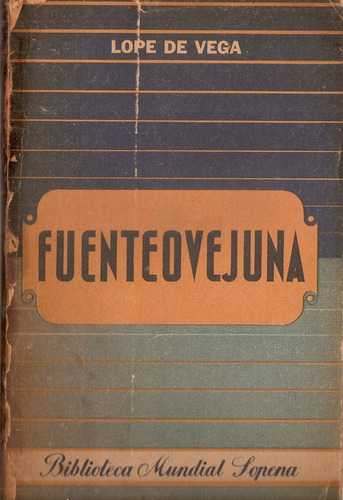 Fuenteovejuna - Lope De Vega - Sopena 