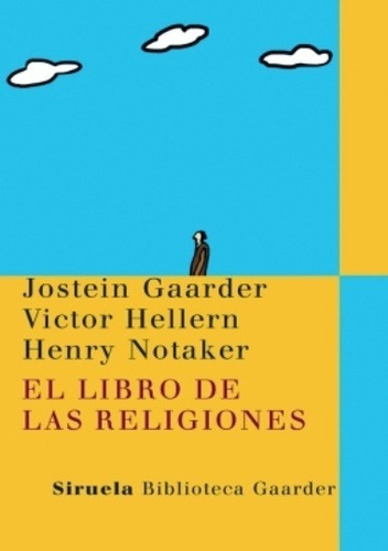 El Libro De Las Religiones - Gaarder, Hellern, Notaker, Bagg