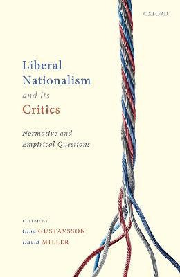 Libro Liberal Nationalism And Its Critics : Normative And...