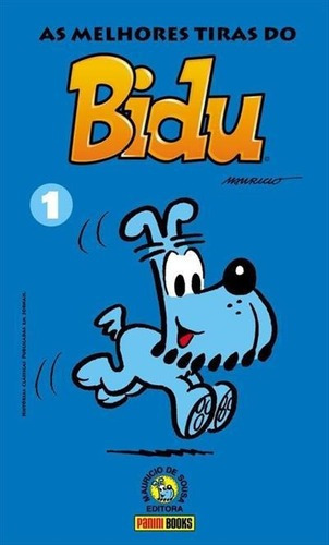 As Melhores Tiras do Bidu, de Mauricio de Sousa. Editora Panini, capa mole em português, 2008