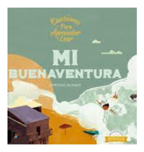 Mi Buenaventura. Canciones Para Aprender A Leer: Mi Buenaventura. Canciones Para Aprender A Leer, De Varioss. Editorial Planetalector, Tapa Blanda, Edición 1 En Español, 2014