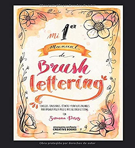 Mi 1er Manual De Brush Lettering: Consejos Curiosidades Tecn