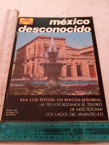 México Desconocido No 78 Mayo 1983 Editorial Novaro