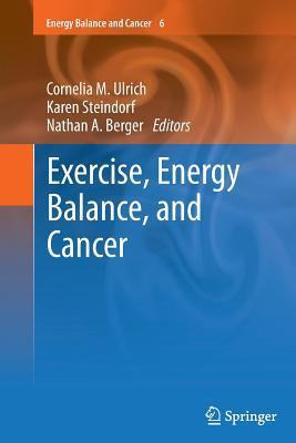 Libro Exercise, Energy Balance, And Cancer - Cornelia M. ...