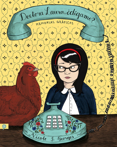 Doctora Laura, ¿dígame?, de Georges, Nicole J.. Salamandra Graphic Editorial Salamandra Graphic, tapa blanda en español, 2019