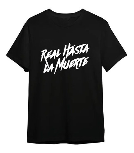 Polera Real Hasta La Muerte Anuel Aa Trap Hombre Mujer Brrr