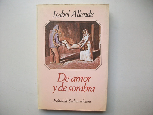 De Amor Y De Sombra - Isabel Allende - Sudamericana 