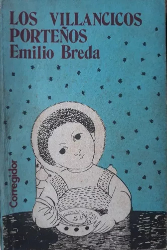 Emilio Breda: Los Villancicos Porteños - Libro Usado