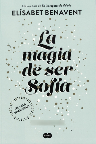 Magia De Ser Sofia 01 La - Benavent Elizab 