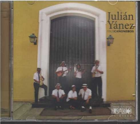 Cd - Julian Yañez / Julian Yañez Y Sus Cañoneros