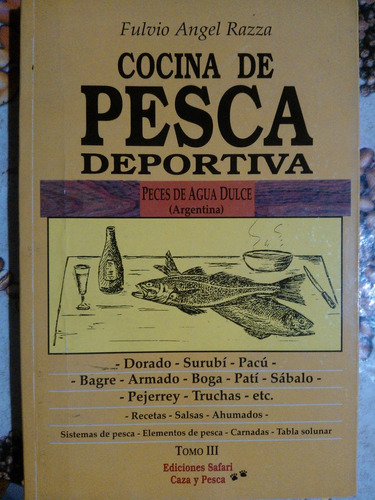 Cocina De Pesca Derportiva. Peces De Agua Dulce. Argentina