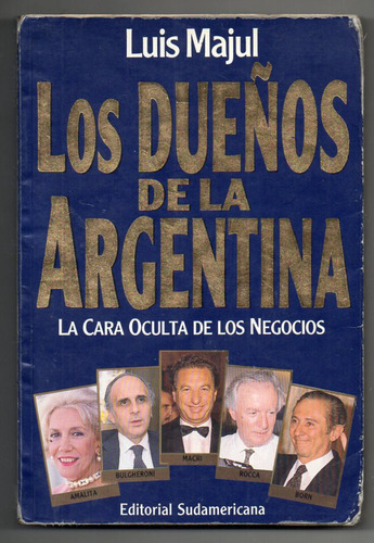 Los Dueños De La Argentina - Luis Majul Antiguo