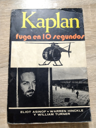 Kaplan Fuga En 10 Segundos, E Asinof, W. Hinckle Y W. Turner