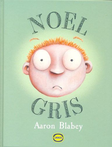 Noel Gris  - Aaron Blabey