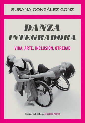 Danza Integradora - Susana Gonzalez Gonz