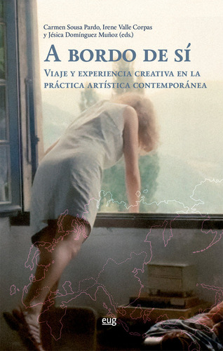 Libro A Bordo De Si Viaje Y Experiencia Creativa En La Pr...