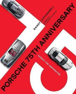 Libro Porsche 75th Anniversary : Expect The Unexpected - ...