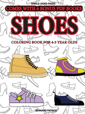 Libro Coloring Book For 4-5 Year Olds (shoes) - Patrick, ...