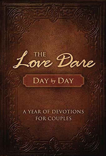 Book : The Love Dare Day By Day A Year Of Devotions For...