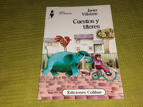 Cuentos Y Títeres - Javier Villafañe - Colihue