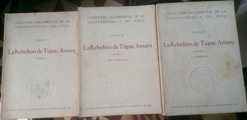 La Rebelión De Tupac Amaru  Colección Independencia Del Perú