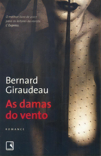 As Damas Do Vento, De Bernard Giraudeau. Editora Record Em Português