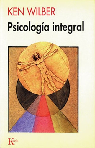 Psicologia Integral (wilber) - Kairos, de Wilber, Ken. Editorial Kairós, tapa blanda en español, 1900