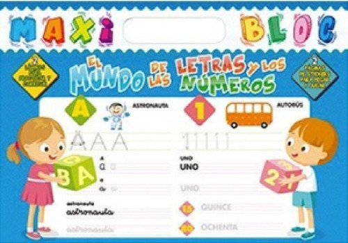 Libro - Maxi Bloc Mundo De Letras Y Números - Latinbooks
