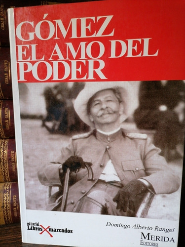 Gómez El Amo Del Poder, Domingo Alberto Rangel 