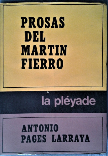 Prosas Del Martin Fierro - Antonio Pages Larraya - 1972