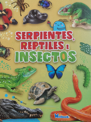 Serpientes, reptiles e insectos: Aprendizaje para niños, de Angel Luio. Editorial Winbook, tapa dura en español, 2020