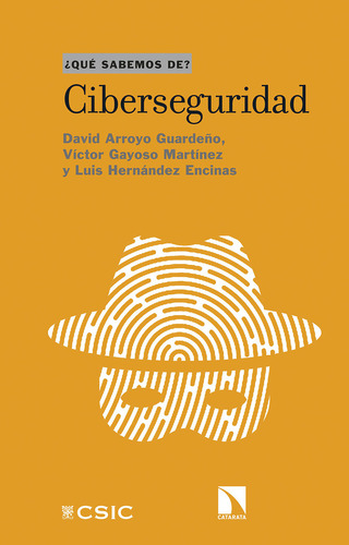Libro Ciberseguridad - David Arroyo Guardeã¿o; Victor Gay...