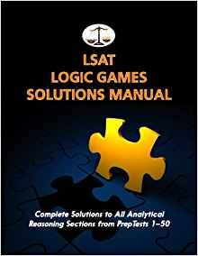 Lsat Logic Games Solutions Manual Complete Solutions To All 