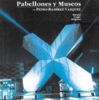 Pabellones Y Museos  De Pedro Ramirez Vazquez