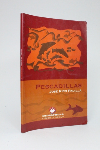 Pescadillas José Rico Padilla Casas Del Poeta Ba2