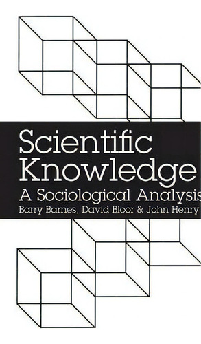 Scientific Knowledge, De Barry Barnes. Editorial Bloomsbury Publishing Plc, Tapa Dura En Inglés