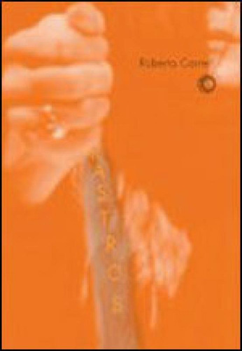 Rastros, De Carreri, Roberta. Editora Perspectiva, Capa Mole, Edição 1ª Edição - 2011 Em Português