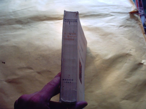 Monterde, Francisco. El Temor De Hernán Cortés1943 (Usado)