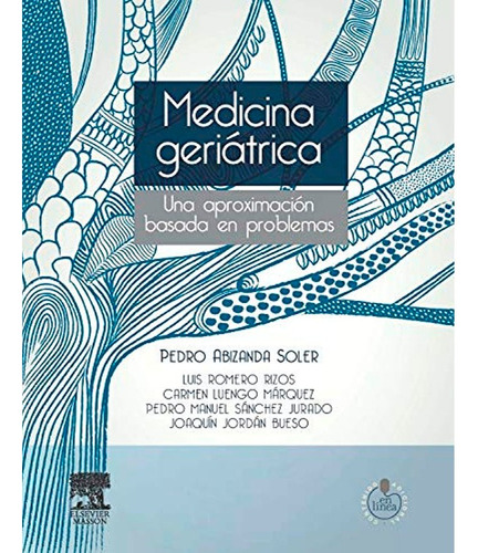 Medicina Geriátrica + Acceso Online., De Abizanda Soler, Pedro. Editorial Elsevier, Tapa Blanda En Español, 2012