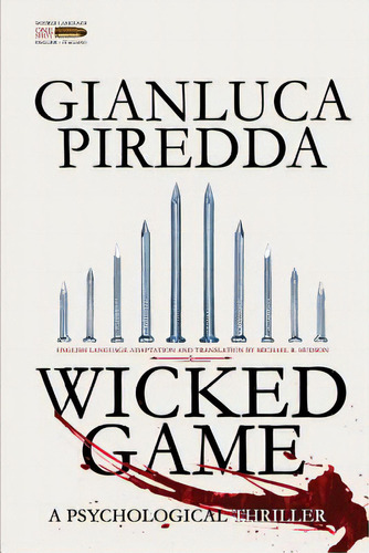 Wicked Game, De Hudson, Michael R.. Editorial Lightning Source Inc, Tapa Blanda En Inglés