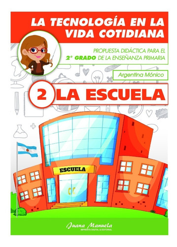La Tecnología En La Vida Cotidiana: La Escuela