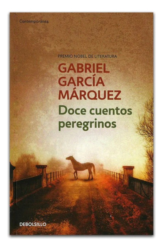 Doce Cuentos Peregrinos ( Libro Nuevo Y Original)