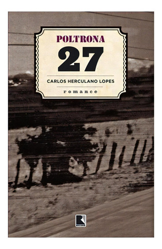 Poltrona 27: Poltrona 27, De Herculano, Carlos. Editora Record, Capa Mole, Edição 1 Em Português